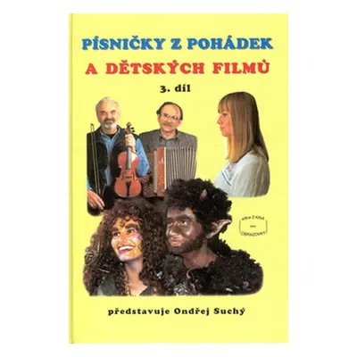 Písničky z pohádek a dětských filmů 3. díl - Ondřej Suchý