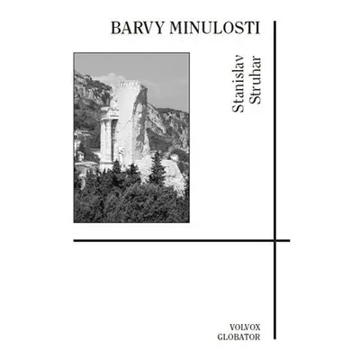 Barvy minulosti - Stanislav Struhar