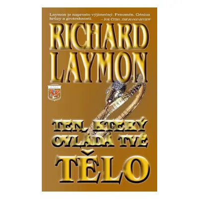 Ten, který ovládá tvé tělo - Richard Laymon