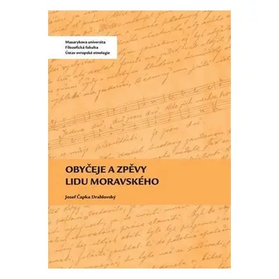 Obyčeje a zpěvy lidu moravského - Josef Čapka