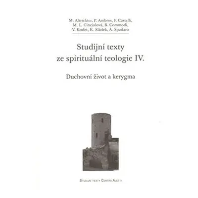 Studijní texty ze spirituální teologie IV. - kolektiv autorů