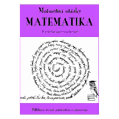 MATEMATIKA MATURITNÍ OTÁZKY - Radek Veselý