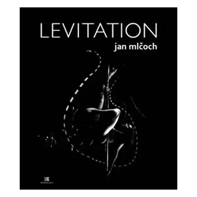 Levitation - Jan Mlčoch