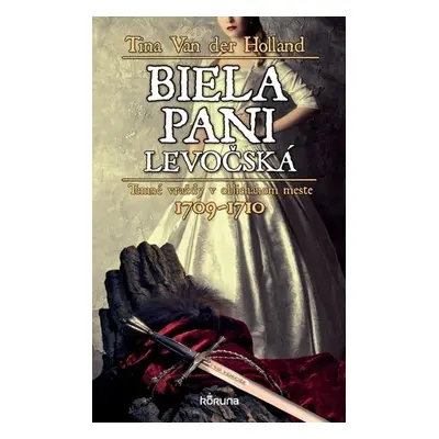 Biela pani levočská - Tina van der Holland