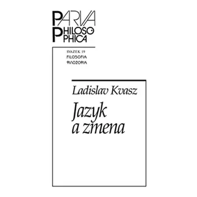 Jazyk a zmena - Ako sme menili jazyk matematiky a ako jazyk matematiky zmenil nás - Ladislav Kva