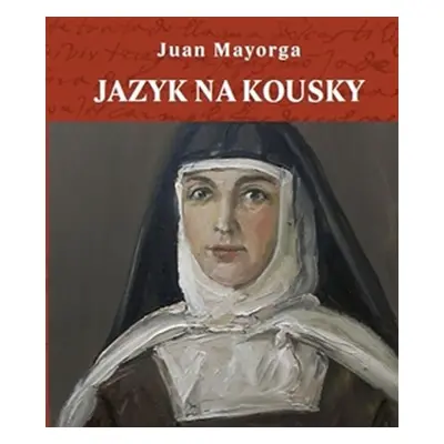 Jazyk na kousky - Juan Mayorga