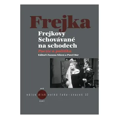 Frejkovy Schovávané na schodech - Poezie a politika - Pavel Bár