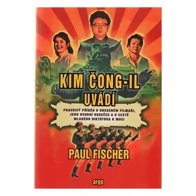 Kim Čong-il uvádí - Paul Fischer