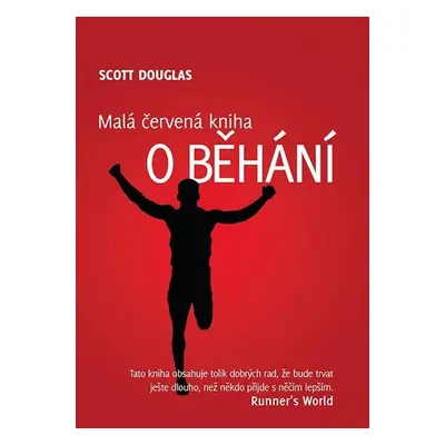 Malá červená kniha o běhání - Douglas Scott