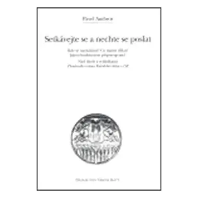 Setkávejte se a nechte se poslat - Pavel Ambros