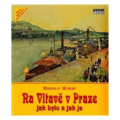 Na Vltavě v Praze - Miroslav Hubert