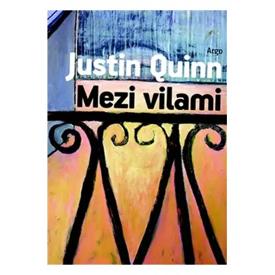 Mezi vilami - Justin Quinn