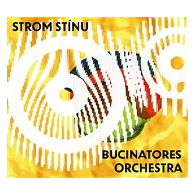 Strom stínu a Bucinatores orchestra - CD - stínu a Bucinatores orch Strom