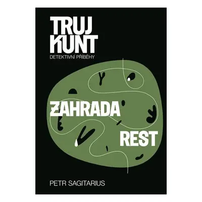 Zahrada, Rest - Petr Sagitarius