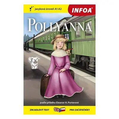 Pollyanna - Zrcadlová četba (A1-A2) - Eleanor H. Porter