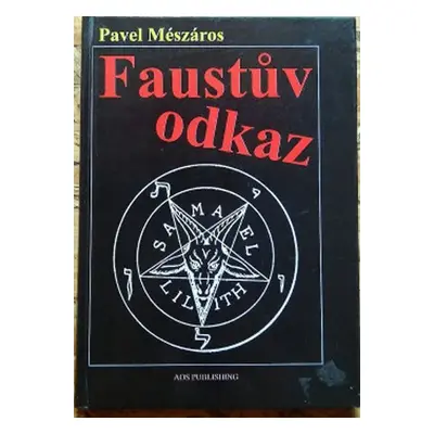 Faustův odkaz - Pavel Mészáros