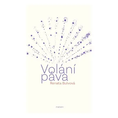 Volání páva - Renata Bulvová