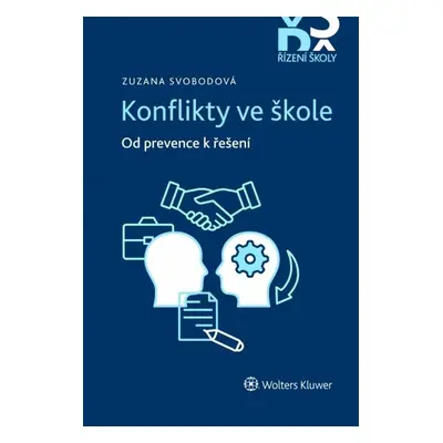 Konflikty ve škole - Od prevence k řešení - Zuzana Svobodová