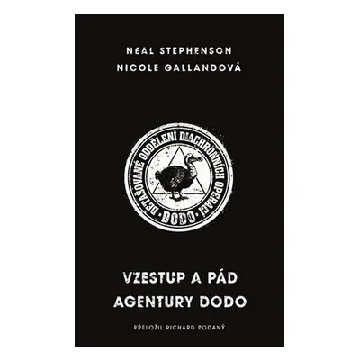 Vzestup a pád agentury DODO - Neal Stephenson