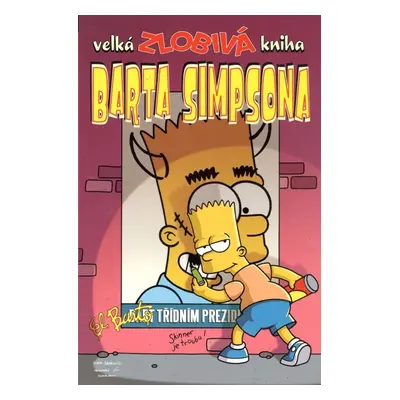 Simpsonovi - Velká zlobivá kniha Barta Simpsona - Matthew Abram Groening