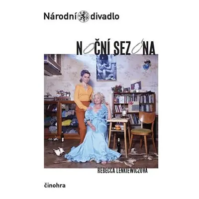 Noční sezóna - činohra - Rebecca Lenkiewicz