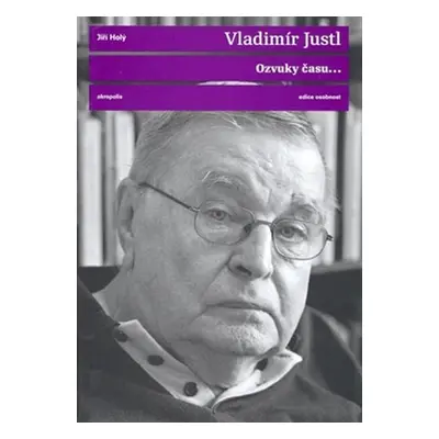 Ozvuky času - Vladimír Justl