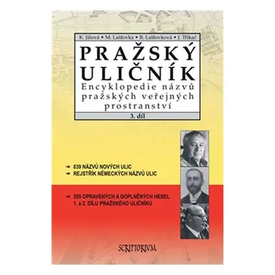 Pražský uličník 3.díl - Encyklopedie náz - Kateřina Jíšová