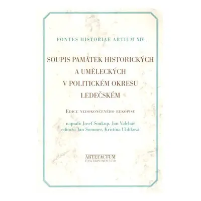 Soupis památek historických a uměleckých v politickém okresu ledečském - Josef Soukup