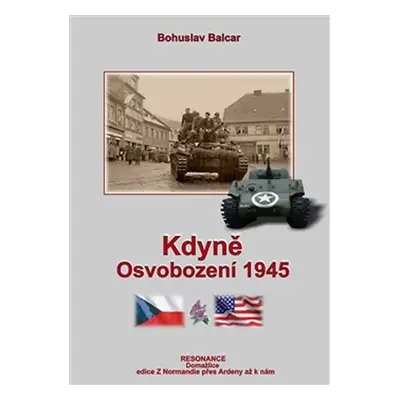 Kdyně - Osvobození 1945 - Bohuslav Balcar