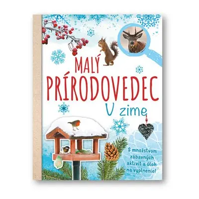 Malý prírodovedec V zime - Anita van Saan