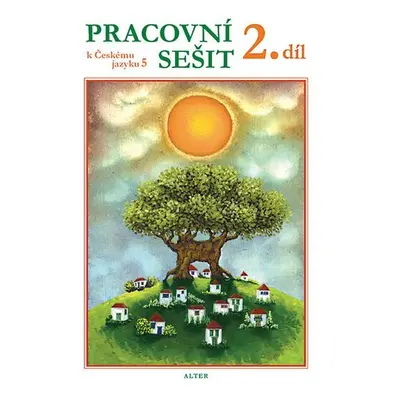 Pracovní sešit k učebnici Českého jazyka 5/II. díl - Miroslava Horáčková