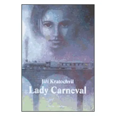 Lady Carneval - Jiří Kratochvíl