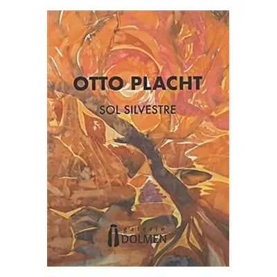 Otto Placht - Sol Silvestre - Otto Placht