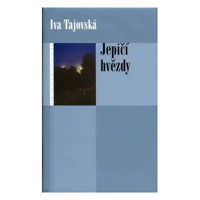 Jepičí hvězdy - Iva Tajovská