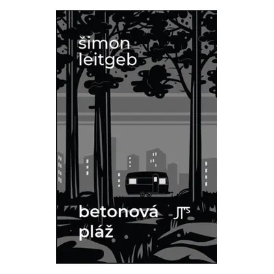 Betonová pláž, 2. vydání - Šimon Leitgeb