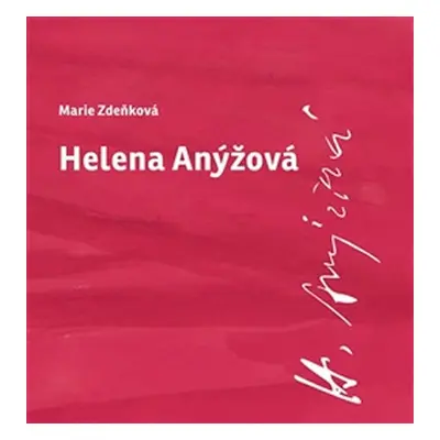 Helena Anýžová - Marie Zdeňková