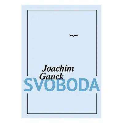 Svoboda - Joachim Gauck