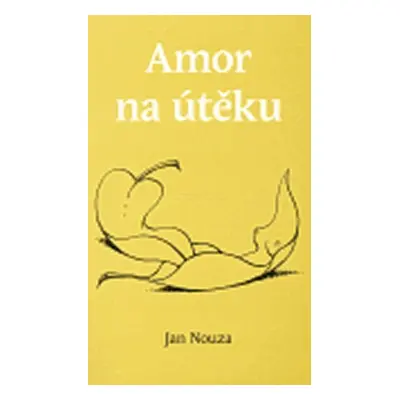 Amor na útěku - Jan Nouza