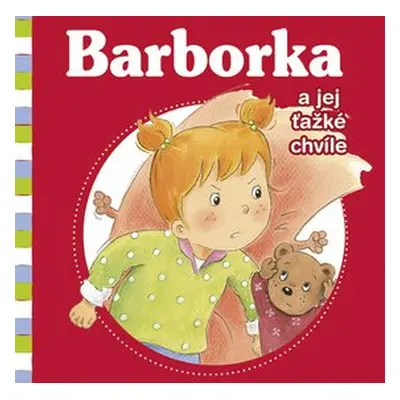 Barborka a jej ťažké chvíle - Nancy Delvaux