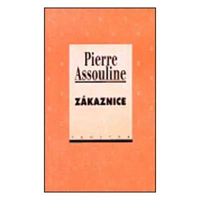 Zákaznice - Pierre Assouline