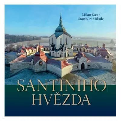 Santiniho hvězda - Milan Šustr