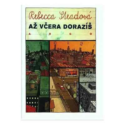 Až včera dorazíš - Rebecca Stead