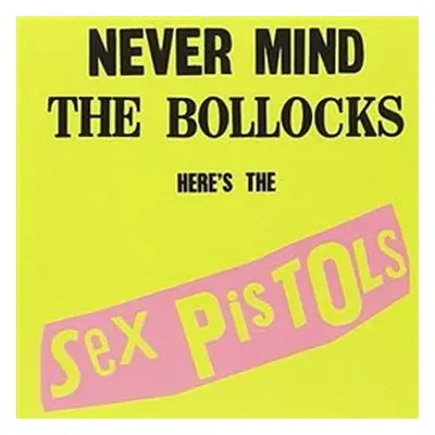 Sex Pistols: Never Mind The Bollocks - LP - Sex Pistols