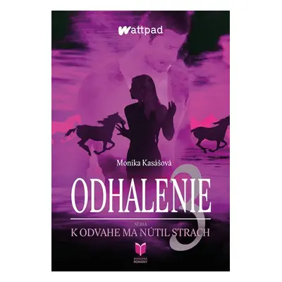 Odhalenie 3 - Monika Kasášová