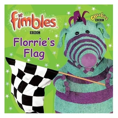 Florrie´s Flag (Fimbles) - kolektiv autorů