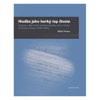 Hudba jako horký tep života - Miloš Hons