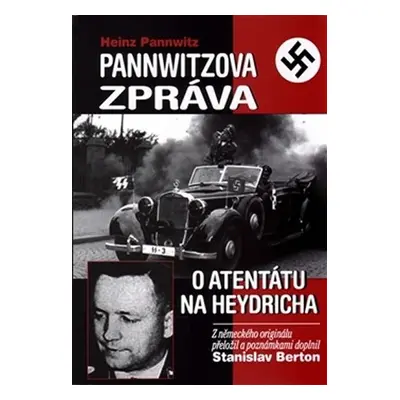 Pannwitzova zpráva o atentátu na Heydric - Stanislav Berton