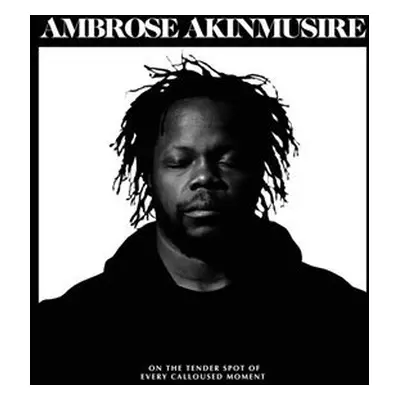 On The Tender Spot Of Every Calloused Moment (CD) - Ambrose Akinmusire