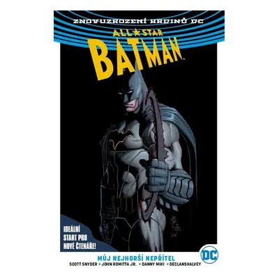 All-Star Batman 1: Můj nejhorší nepřítel V8 - Romita, John jr.; Snyder, Scott