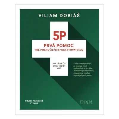 5P Prvá pomoc pre pokročilých poskytovateľov - Viliam Dobiáš